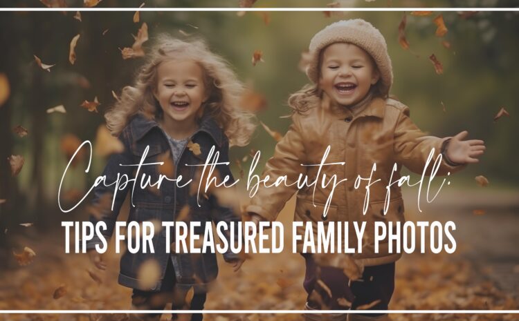  Tips for Fall Family Photos